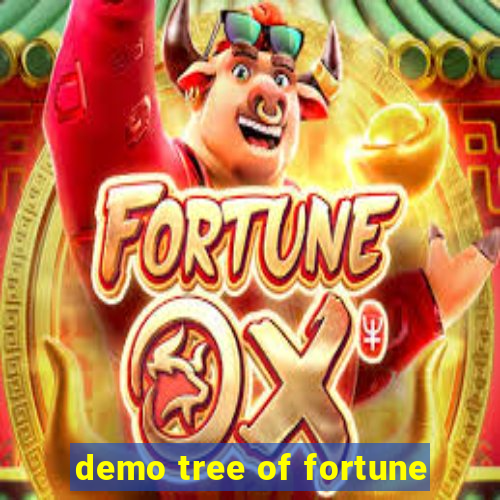 demo tree of fortune